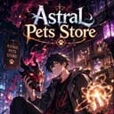 ✨Astral Pet Store✨