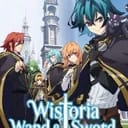 Wistoria: Wand and Sword