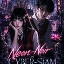 Neon-Noir on Cyber-Siam