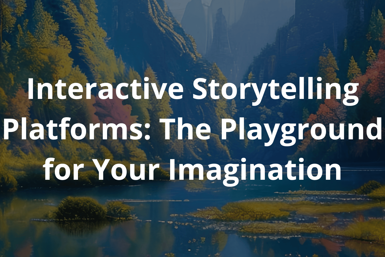 Interactive Storytelling: Where You Become the Hero of Your Own Tale